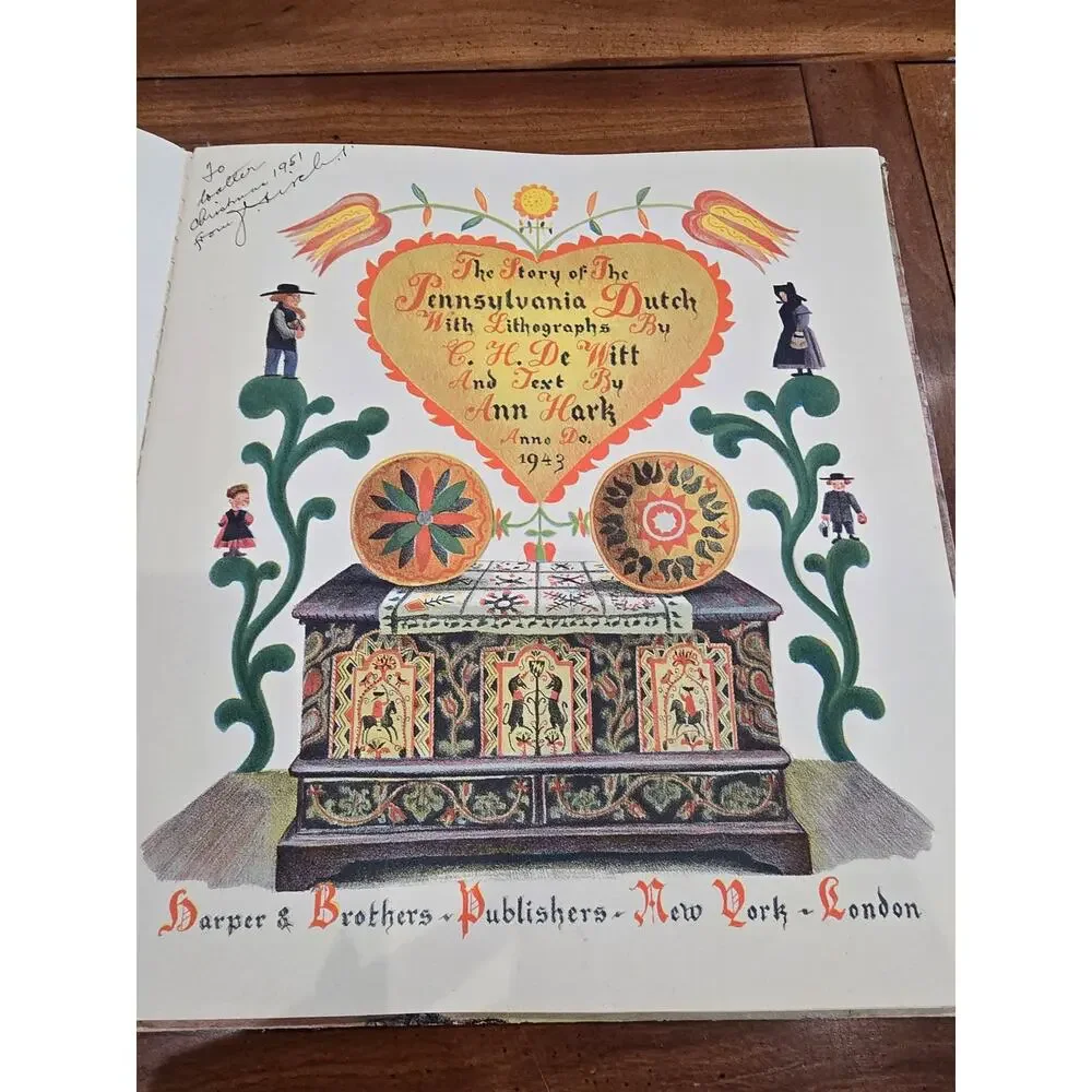 The Story of the Pennsylvania Dutch 1943 1stEd in DJ. Worn in areas see descript